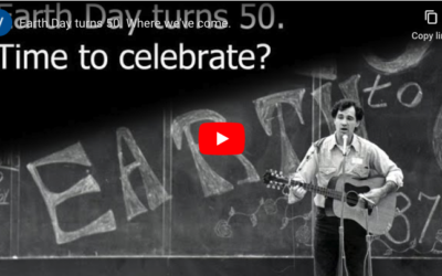 Earth Day turns 50 – How far we’ve come